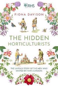 The Hidden Horticulturalists