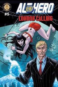 Alt-Hero #5: London Calling
