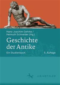 Geschichte Der Antike: Ein Studienbuch