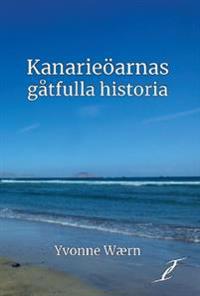 Kanarieöarnas gåtfulla historia