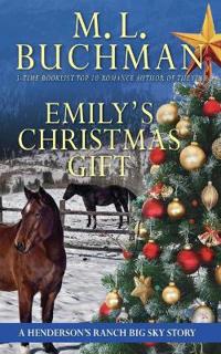 Emily's Christmas Gift: A Henderson's Ranch Big Sky Story