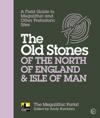 Old Stones of the North of England & Isle of Man