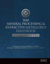 SME Mineral Processing & Extractive Metallurgy Handbook