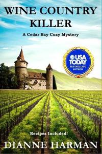 Wine Country Killer: A Cedar Bay Cozy Mystery