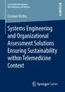 Systems Engineering and Organizational Assessment Solutions Ensuring Sustainability within Telemedicine Context