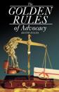 The Golden Rules of Advocacy