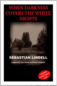 When Darkness Covers the White Nights: A Crime Mystery from Lapland