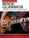 Rock Classics - Really Easy Guitar Series: 22 Songs with Chords, Lyrics & Basic Tab