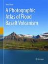 A Photographic Atlas of Flood Basalt Volcanism