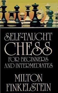 Self-Taught Chess for Beginners and Intermediates