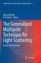 The Generalized Multipole Technique for Light Scattering