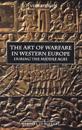The Art of Warfare in Western Europe during the Middle Ages from the Eighth Century