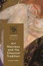 Art Nouveau and the Classical Tradition