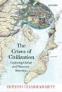 The Crises of Civilization