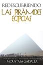 Redescubriendo las pirámides egipcias