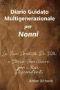 Diario Guidato Multigenerazionale per Nonni