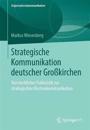 Strategische Kommunikation deutscher Großkirchen