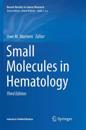 Small Molecules in Hematology
