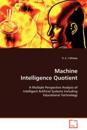 Machine Intelligence Quotient