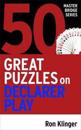 50 Great Puzzles on Declarer Play