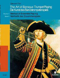 The Art of Baroque Trumpet Playing: Volume 2: Method of Ensemble Playing