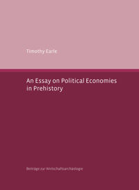 An Essay on Political Economies in Prehistory