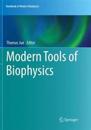 Modern Tools of Biophysics