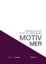 Motiv MER : förklaringar och motiv till mät- och ersättningsregler