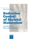 Endocrine Control of Skeletal Maturation