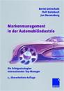 Markenmanagement in Der Automobilindustrie: Die Erfolgsstrategien Internationaler Top-Manager