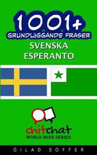1001+ Grundläggande Fraser Svenska - Esperanto