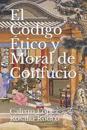 El Código Etico y Moral de Confucio