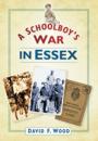Schoolboy's War in Essex