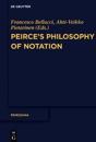 Peirce’s Philosophy of Notation