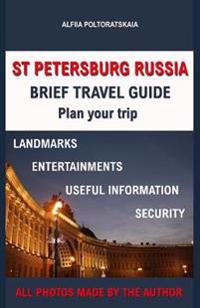 St Petersburg: A Brief Travel Guide