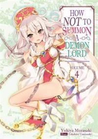 How Not to Summon a Demon Lord: Volume 4
