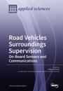 RoadVehicles Surroundings Supervision On-Board Sensors and Communications