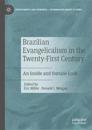Brazilian Evangelicalism in the Twenty-First Century