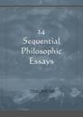 24 Sequential Philosophic Essays