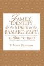 Family Identity And The State In The Bamako Kafu