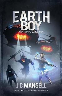 Earth Boy: The Hidden Watchers