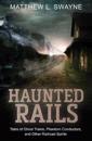 Haunted Rails
