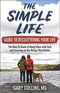 The Simple Life Guide on How-To Decluttering Your Life