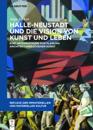 Halle-Neustadt und die Vision von Kunst und Leben