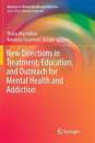 New Directions in Treatment, Education, and Outreach for Mental Health and Addiction