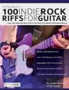 100 Indie Rock Riffs for Guitar