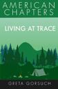 Living at Trace