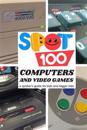 Spot 100 Computers & Video Games