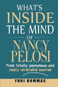 What's Inside the Mind of Nancy Pelosi