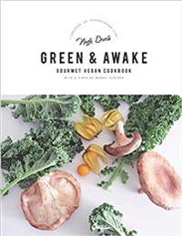 Green and Awake: Gourmet Vegan Recipes